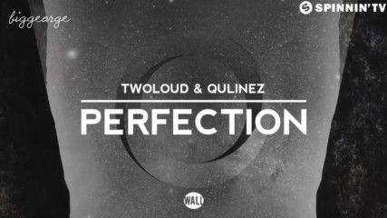 twoloud and Qulinez - Perfection