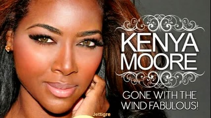 (2013) Kenya Moore - Gone With The Wind Fabulous