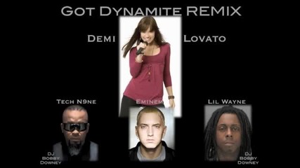 Demi, Eminem, Tech n9ne and Lil Wayne Got Dynamite