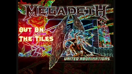 Megadeth - Out On The Tiles 