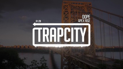 Apex Rise - Dope