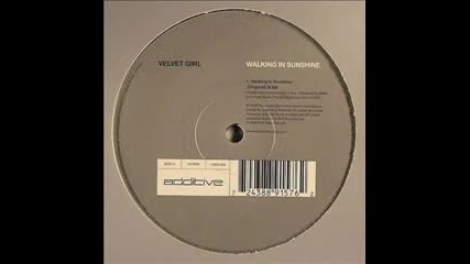 Velvet Girl - Walking In Sunshine (original Mix)