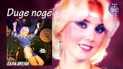 Lepa Brena - Duge noge - (Audio 1983)HD