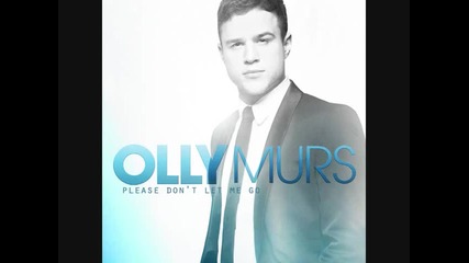 Olly Murs - Please Dont Let Me Go 