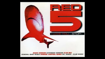 Red 5 - i love you...stop! (extended Mix) [1996]