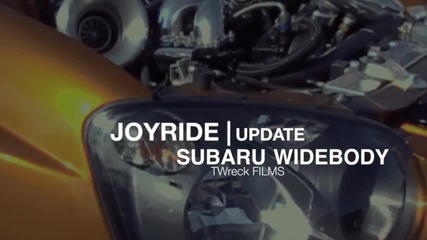 Joy's Subaru Wrx widebody - Twreck Films