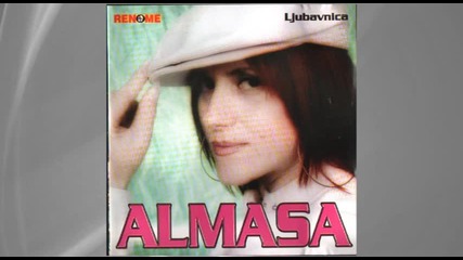 Almasa Mehanovic - Ko to rusi nasu srecu - (audio 2004)