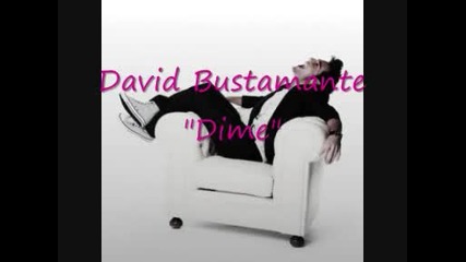 David Bustamante Dime