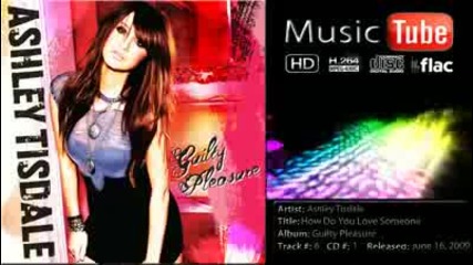 Ashley Tisdale - How Do You Love Someone 