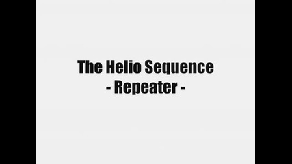 The Helio Sequence - Repeater