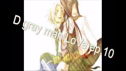 D gray man Love ep.10