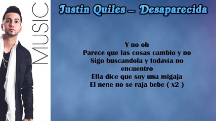 За първи път с превод ! Desaparecida - Justin Quiles – Letra - Reggaeton 2015