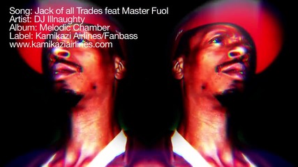 Dj Illnaughty ft. Master Fuol - Jack of all Trades