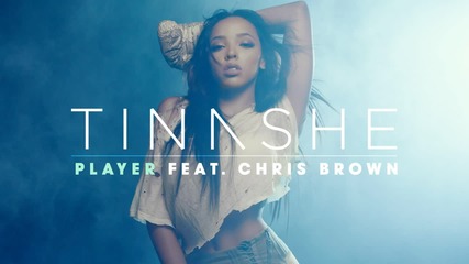 Tinashe - Player ft. Chris Brown (Official Audio) 720P HD