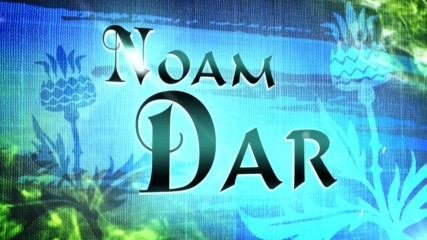 Noam Dar Entrance Video