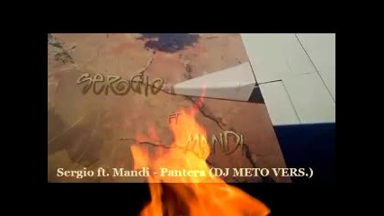 Sergio ft. Mandi - Pantera (dj Meto Vers.)
