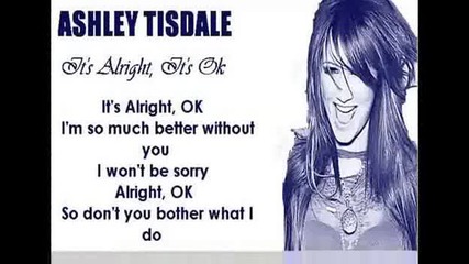 Ashley Tisdale - Its Alright,  Its ok (lyrics)