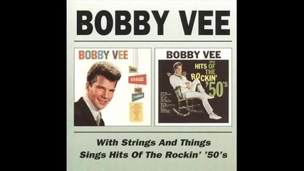 Bobby Vee - ( All You Gotta Do Is ) Touch Me