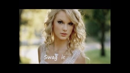 Taylor,,,swag it aut ,,,