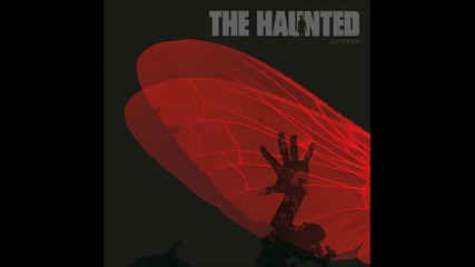The Haunted - Unseen 