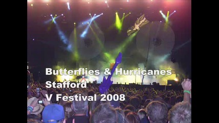 Muse - V Festival 08 - Stafford - Butterflies & Hurricanes