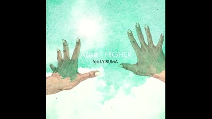 + Превод Ailee ft. Yiruma - Higher