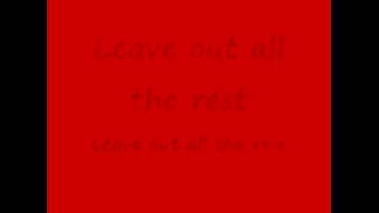 Linkin Park - Leave Out All The Rest (lyrics) 
