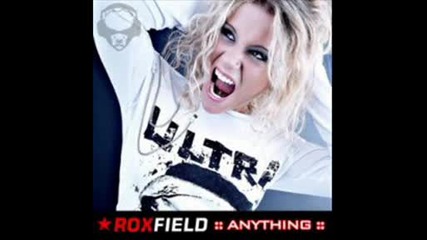 Roxfield - anything New song 2009