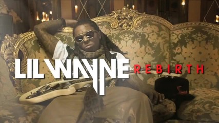 Lil Wayne Rebirth [album Commercial] New 2009 * High Quality *