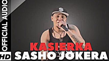 Sasho Jokera - Kasierka 2o16