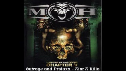 Outrage and Prolaxx - Aint A Killa