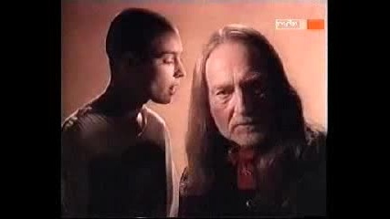 Willie Nelson SineadOConnor Dont Give Up