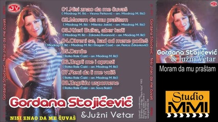 Gordana Stojicevic i Juzni Vetar - Moram da mu prastam (audio 1983)