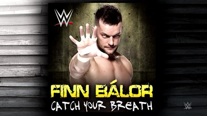 2015 Finn Balor '' Catch Your Breath '' Official Theme Song..