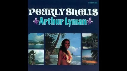 Arthur Lyman - The Shadow of Your Smile