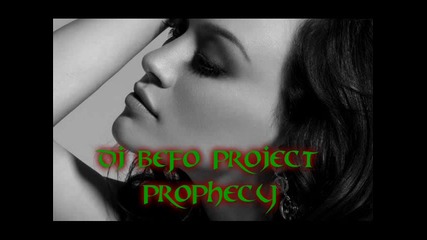 Dj Befo Project - Prophecy (bulgarian trance music)