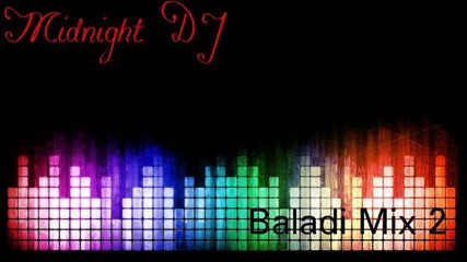 Midnight Dj - Baladi Mix 2