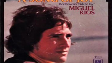 Miguel Rios--song Of Joy-1970 One Hit Wonder