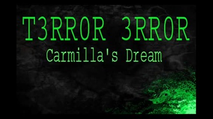 T3rror 3rror - Camilla s dream