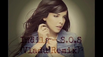 Indila S O S Vladu Remix