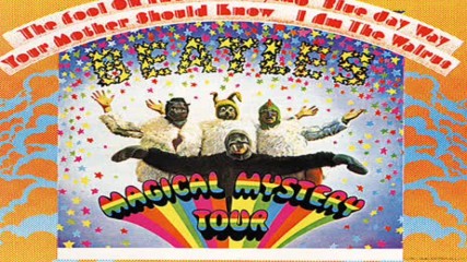 The Beatles - Magical Mystery Tour 1967 (50 Anniversary Edition, Full Album)