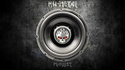 Nu-metal Playlist 2017 Epic Compilation