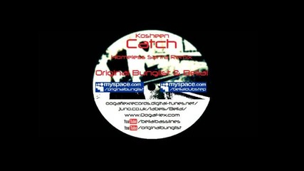 Kosheen - Catch (original Bunglists Belials Homeless Santa remix)