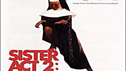 Sister Act 2: Back In The Habit - Ode To Joy ( The Chapman College Choir ) ( Audio )