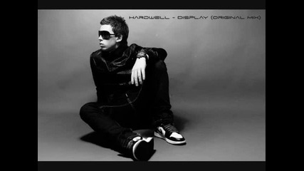 Hardwell - Display (original Mix)
