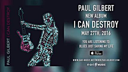 Paul Gilbert - Blues Just Saving My Life / promo