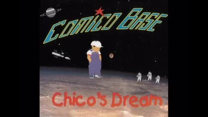 Comico Base - Chico's Dream