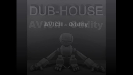 Avicii - Oddity (original mix)