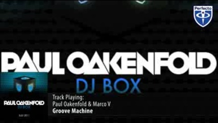 Paul Oakenfold - Dj Box - July 2011