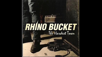Rhino Bucket - Take Me Down